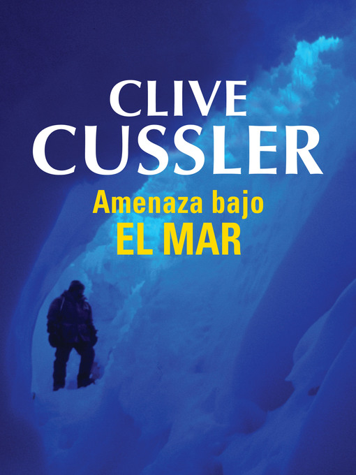 Title details for Amenaza bajo el mar (Dirk Pitt 13) by Clive Cussler - Wait list